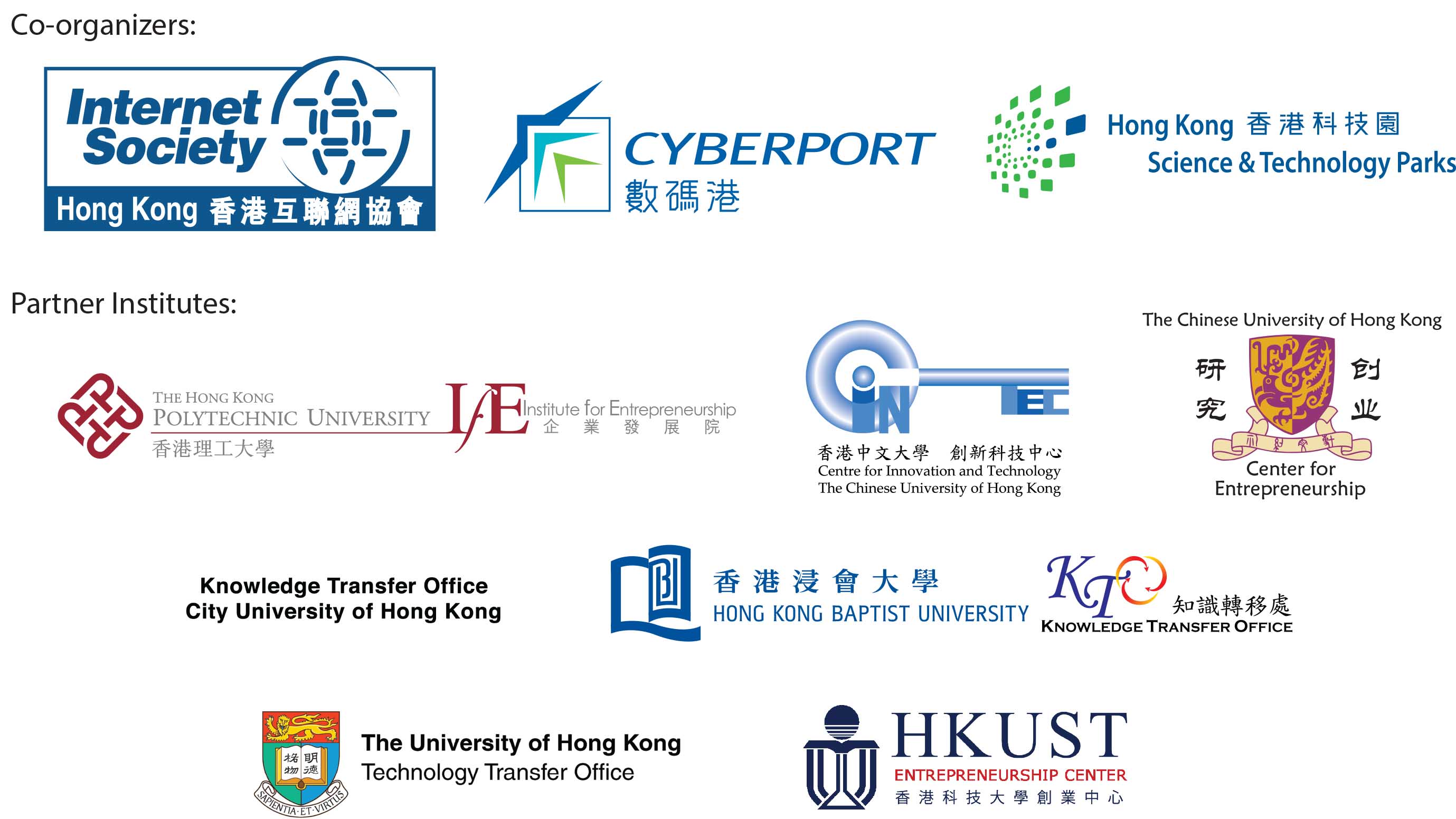 hosts: ISOC HK/ Cyberport/ Science Part, Partnering Institutes: PolyU/ CU/ CityU/ HKUST/ HKBU/ HKU